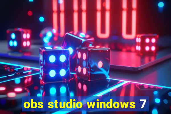 obs studio windows 7